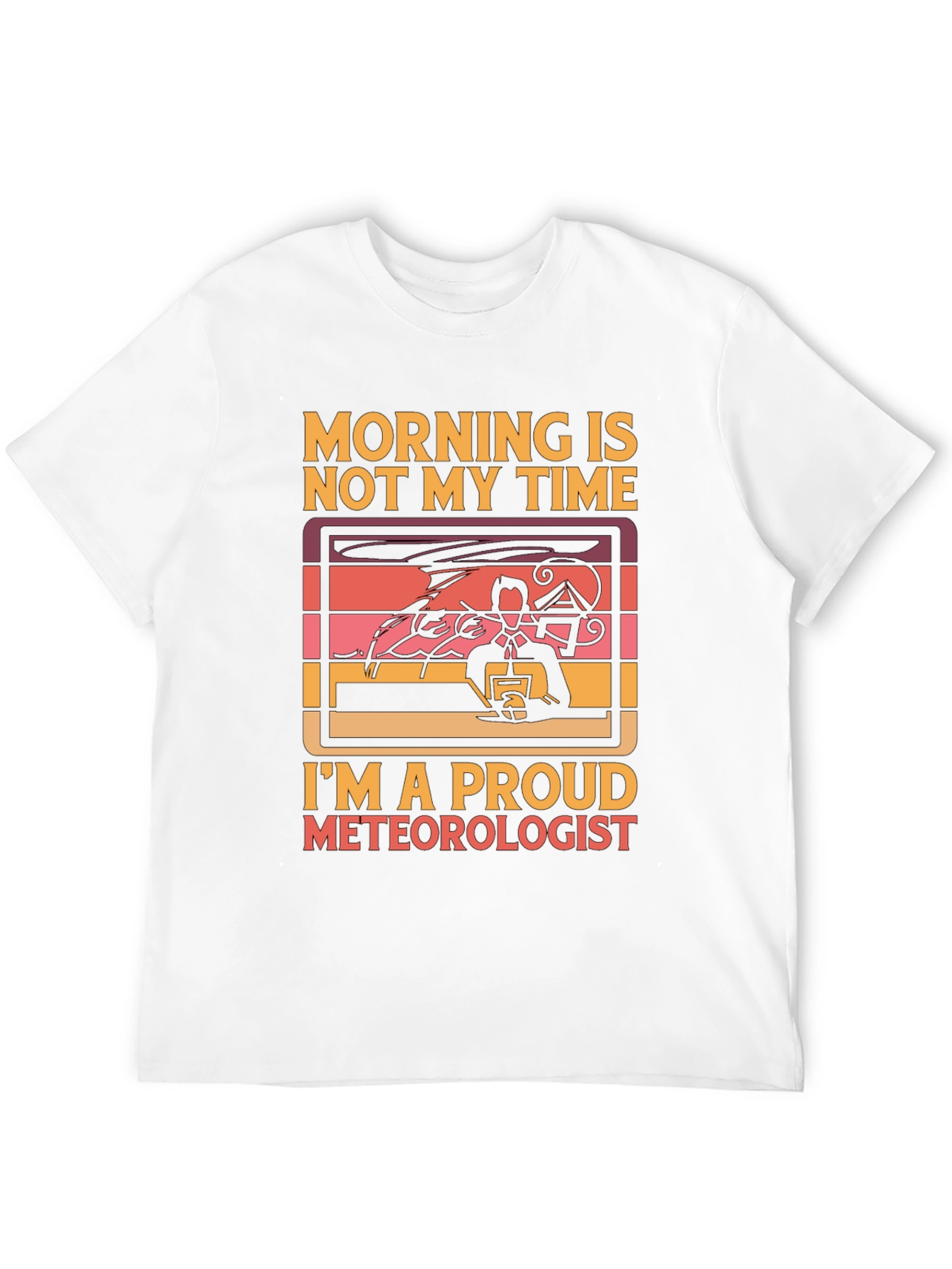 Proud Meteorologist T-Shirt