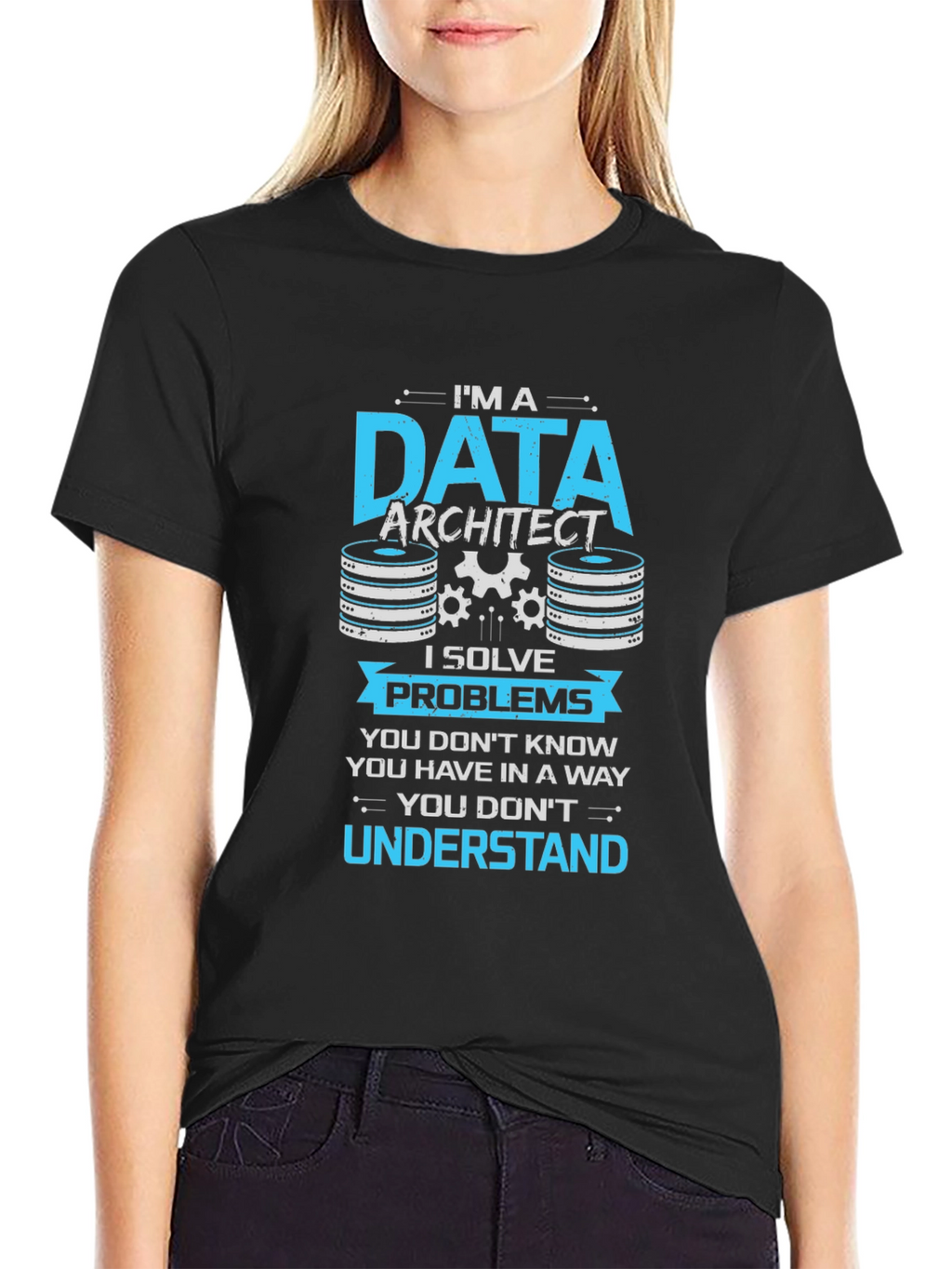 Data Architect T-Shirt - I Solve Problems