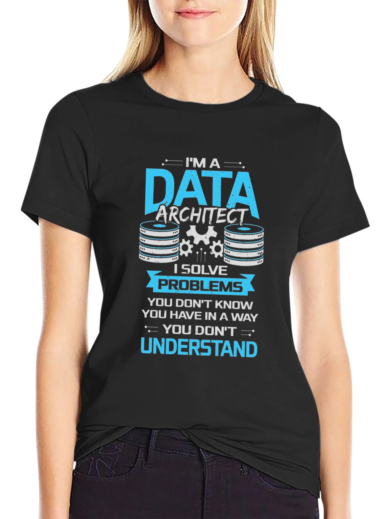 Data Architect T-Shirt - I Solve Problems