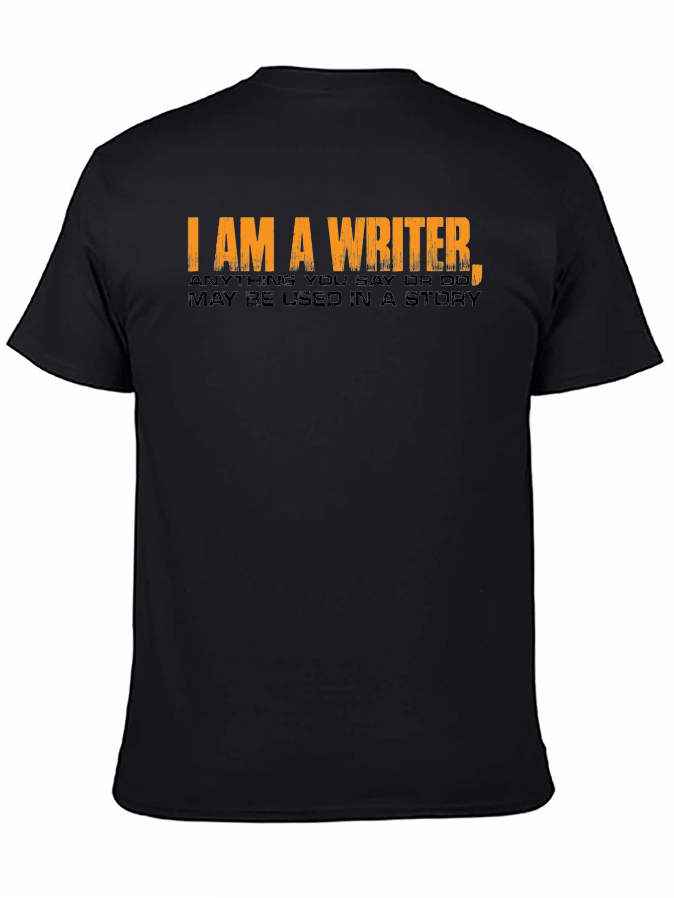 I Am A Writer Novelty T-Shirt