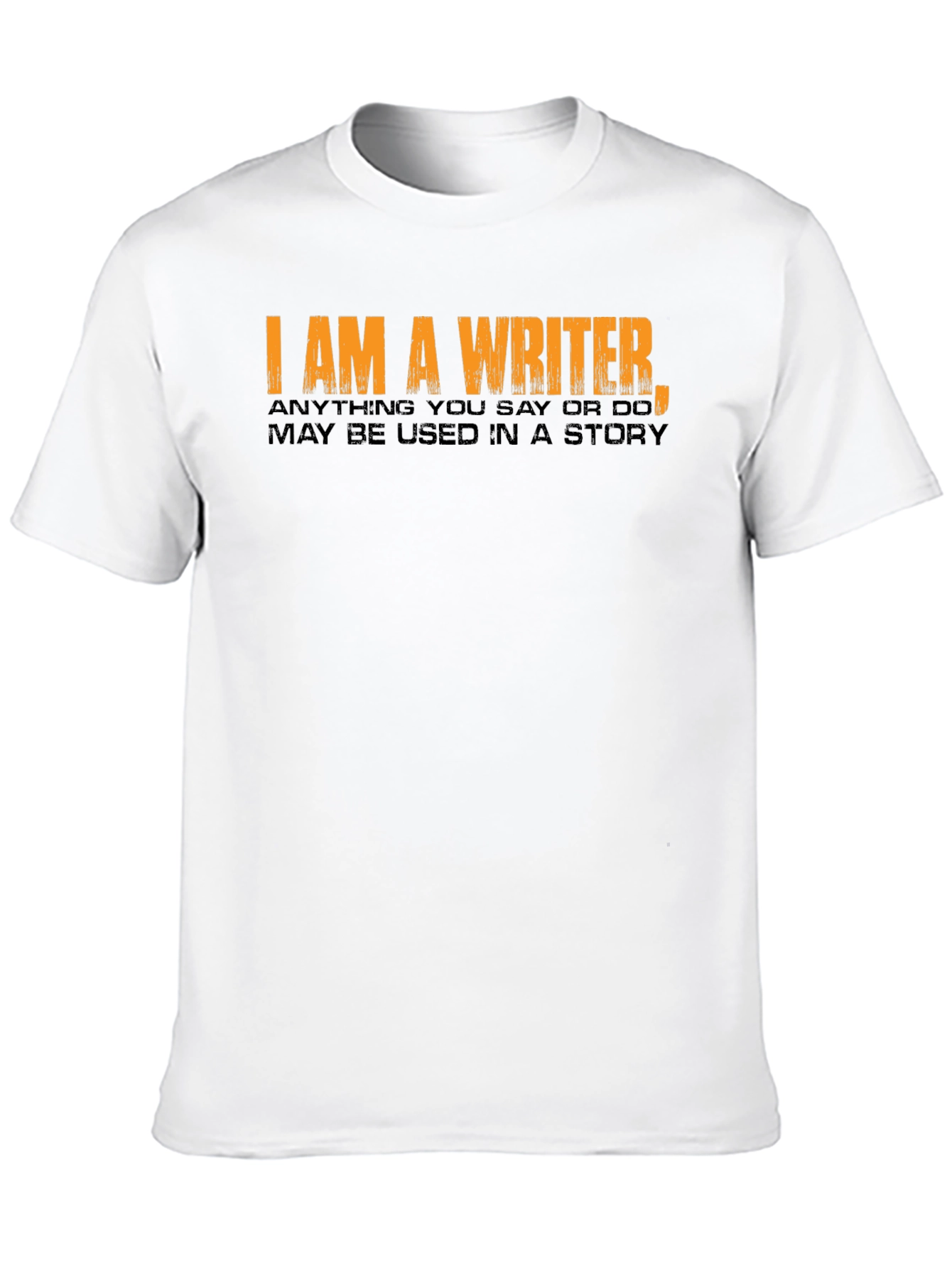 I Am A Writer Novelty T-Shirt