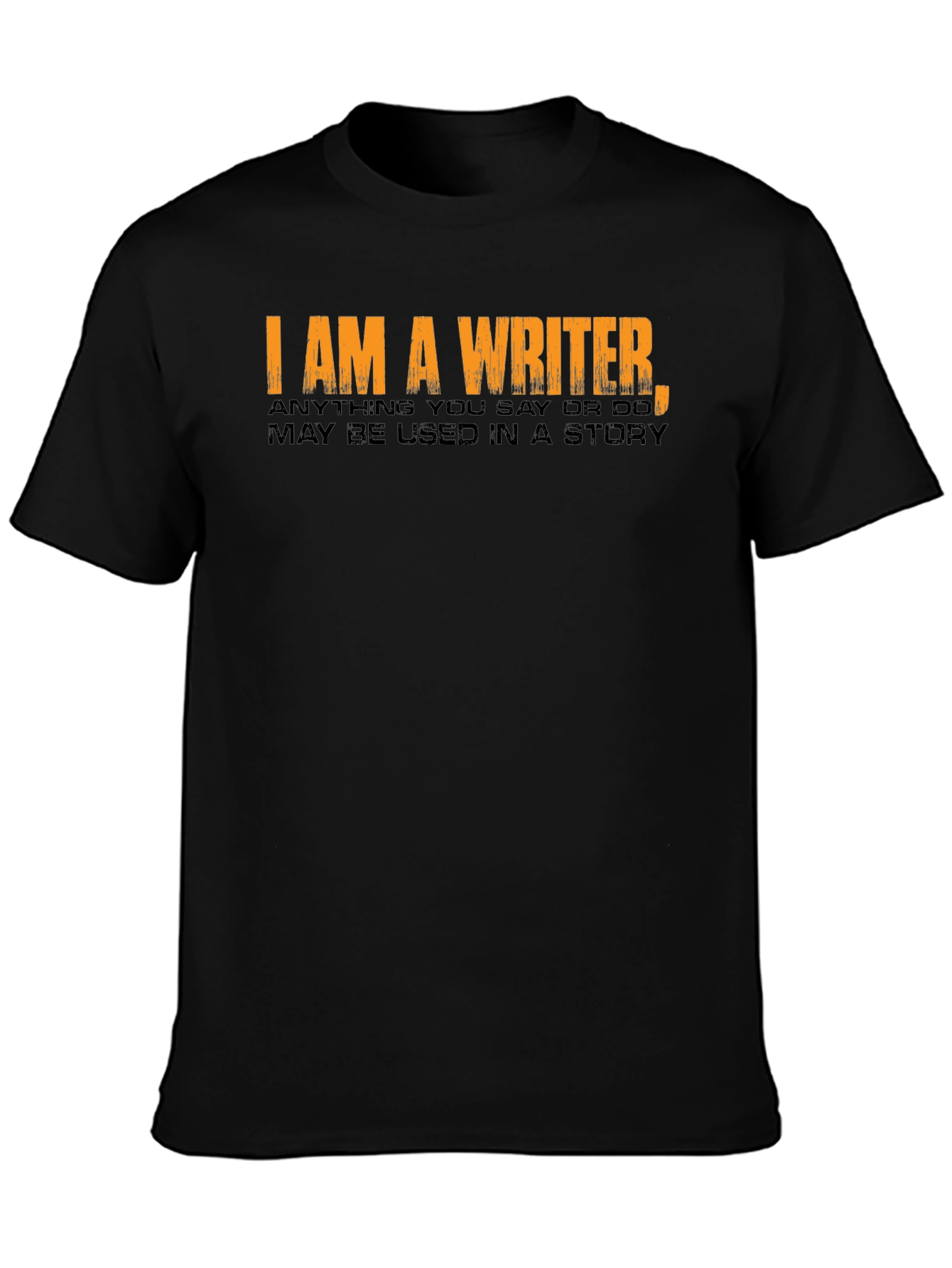 I Am A Writer Novelty T-Shirt