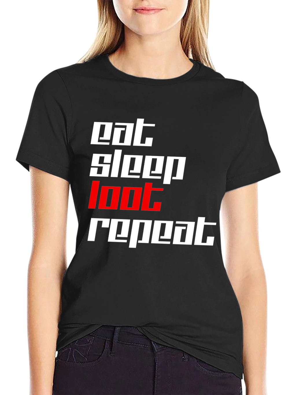 Eat Sleep Loot Repeat Black T-Shirt