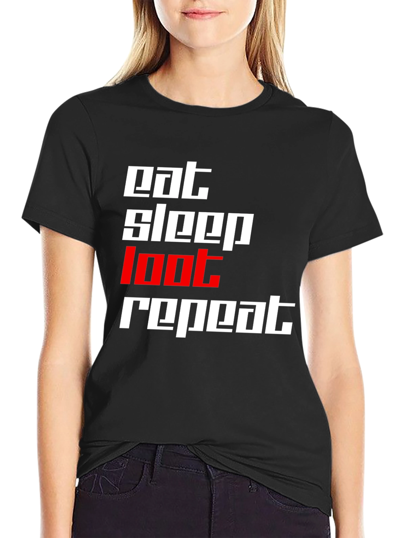 Eat Sleep Loot Repeat Black T-Shirt