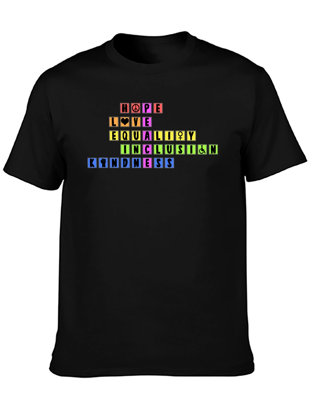 Rainbow Pride Hope Love Equality Kindness T-Shirt