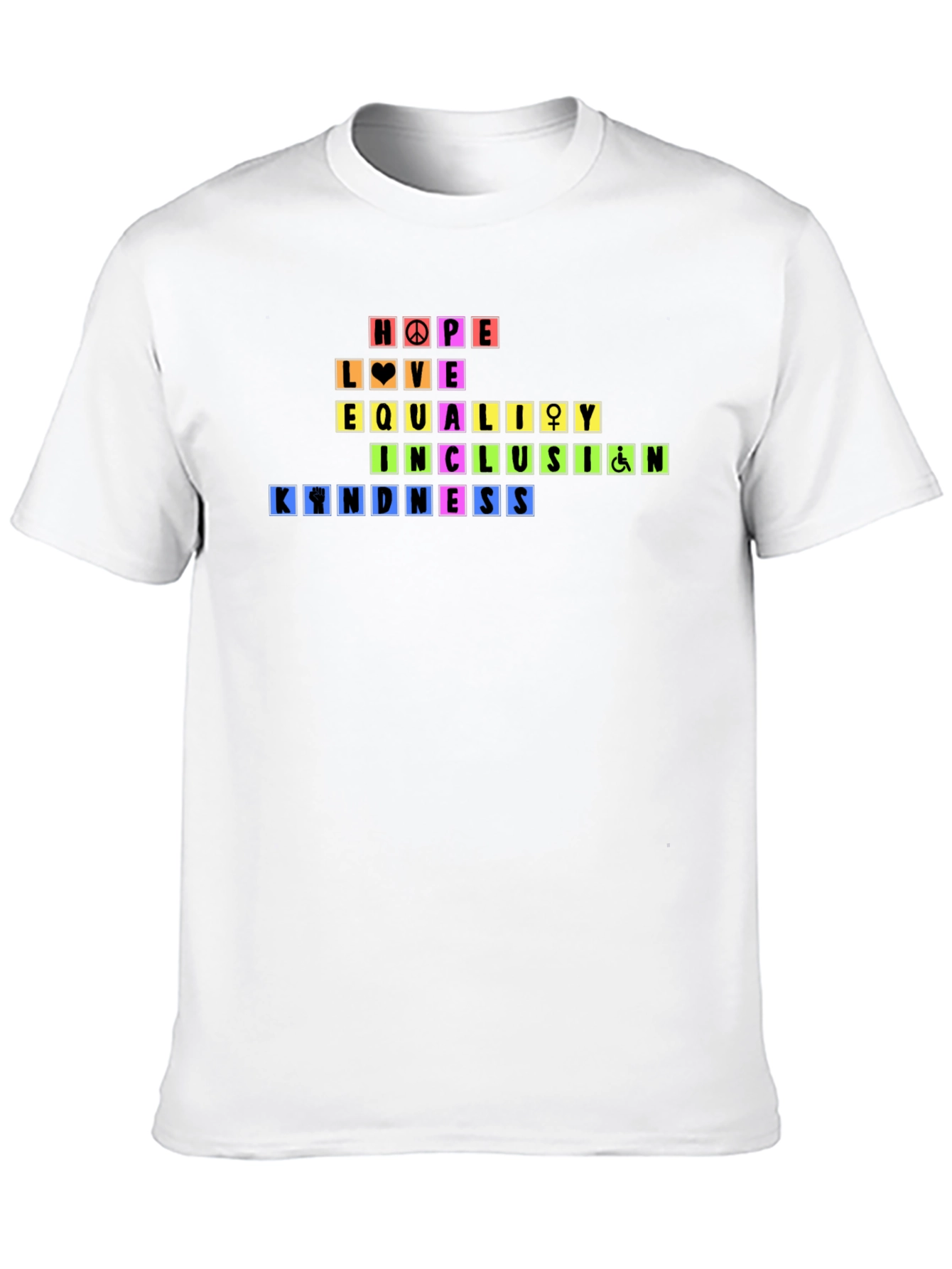 Rainbow Pride Hope Love Equality Kindness T-Shirt