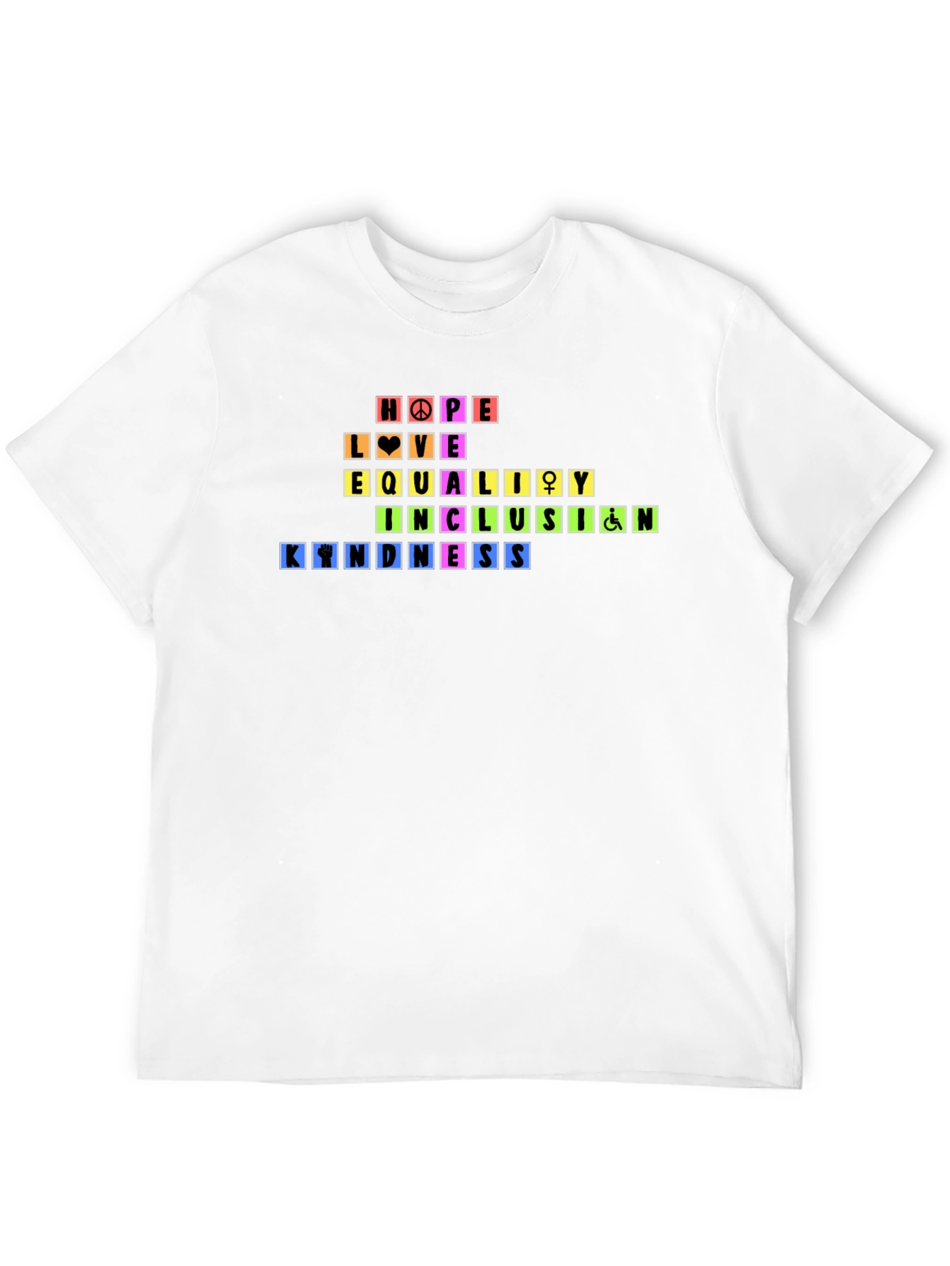Rainbow Pride Hope Love Equality Kindness T-Shirt