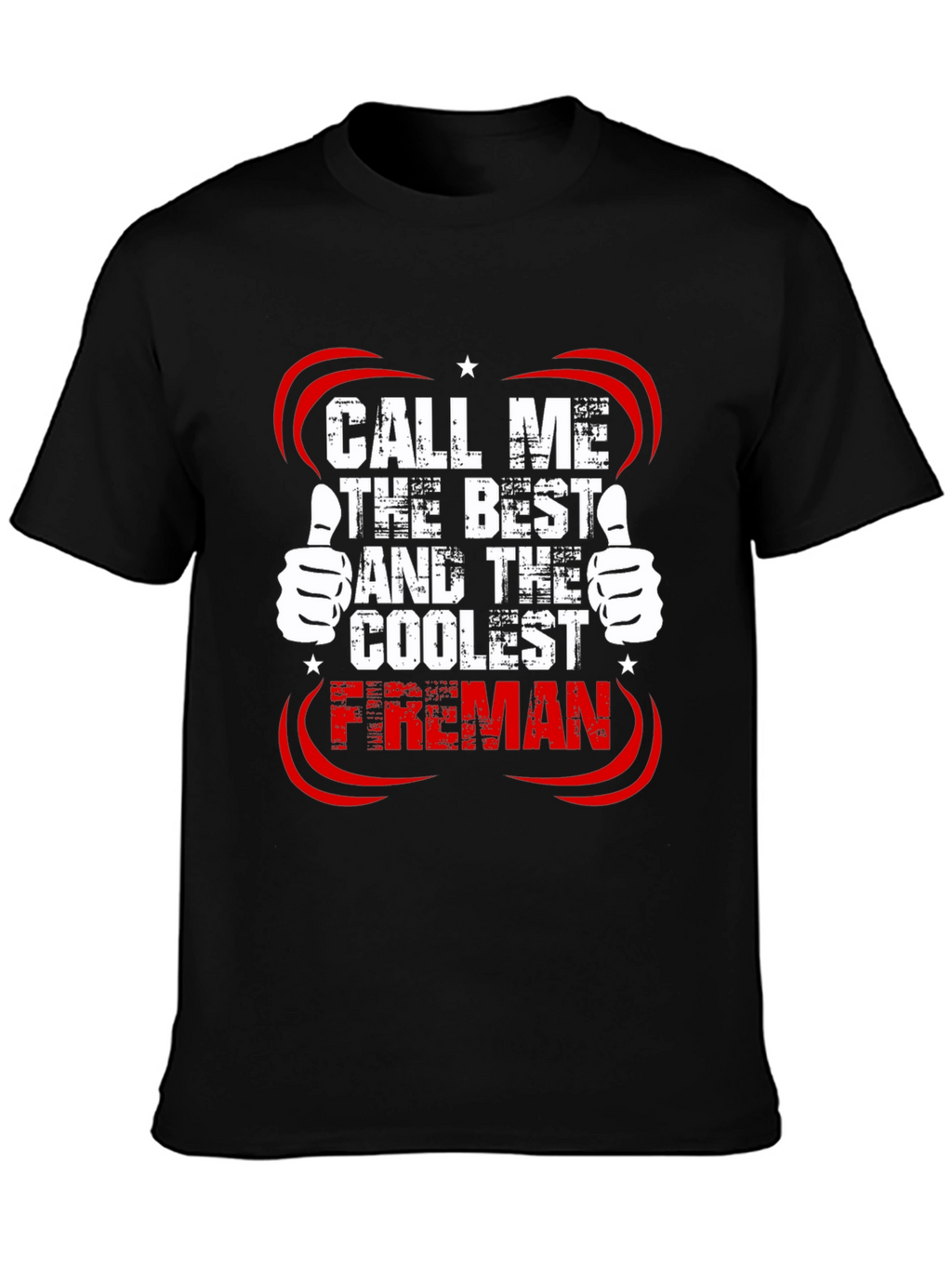 Call Me The Best Fireman T-Shirt
