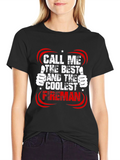 Call Me The Best Fireman T-Shirt