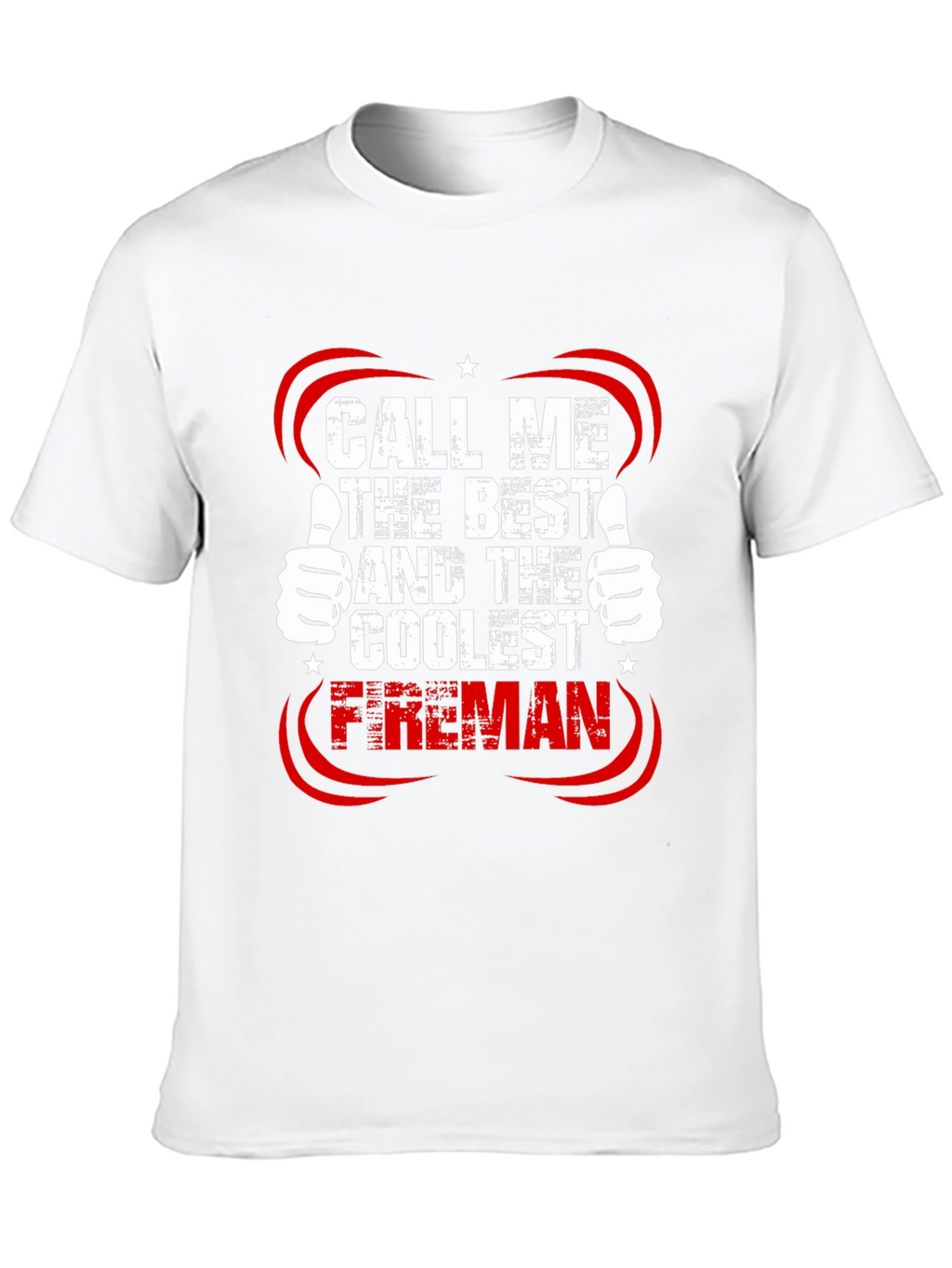 Call Me The Best Fireman T-Shirt