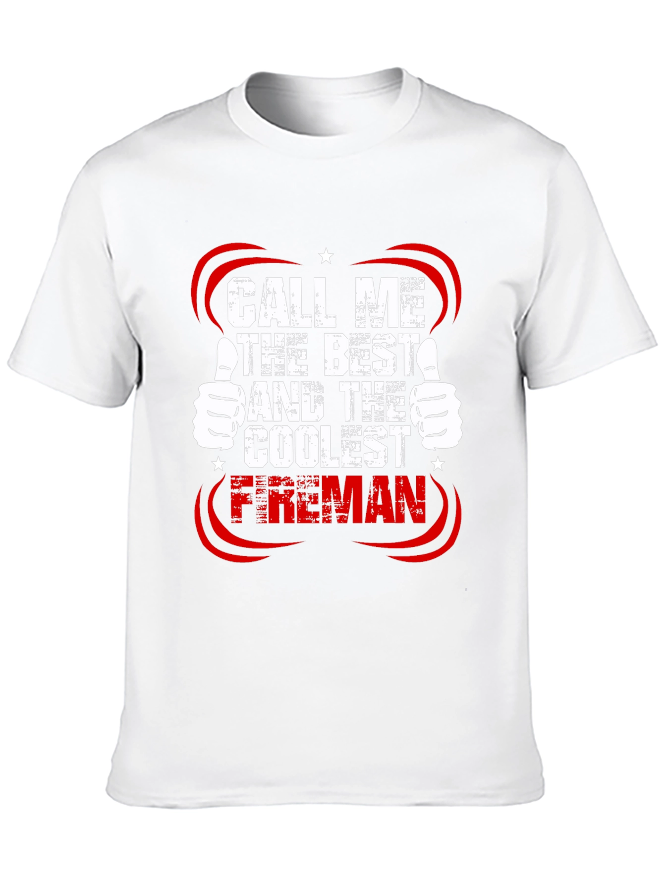 Call Me The Best Fireman T-Shirt