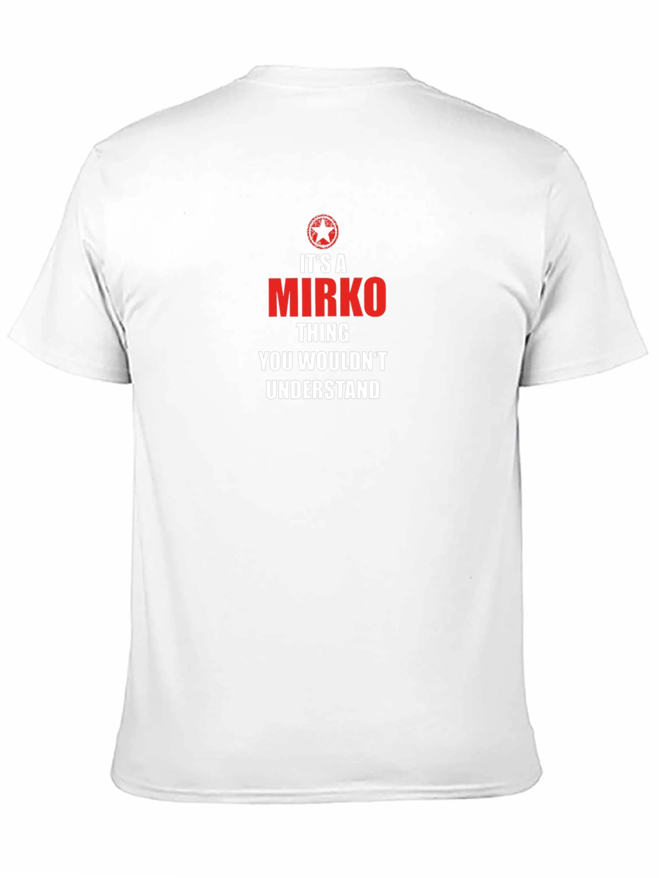 Its A Mirko Thing T-Shirt