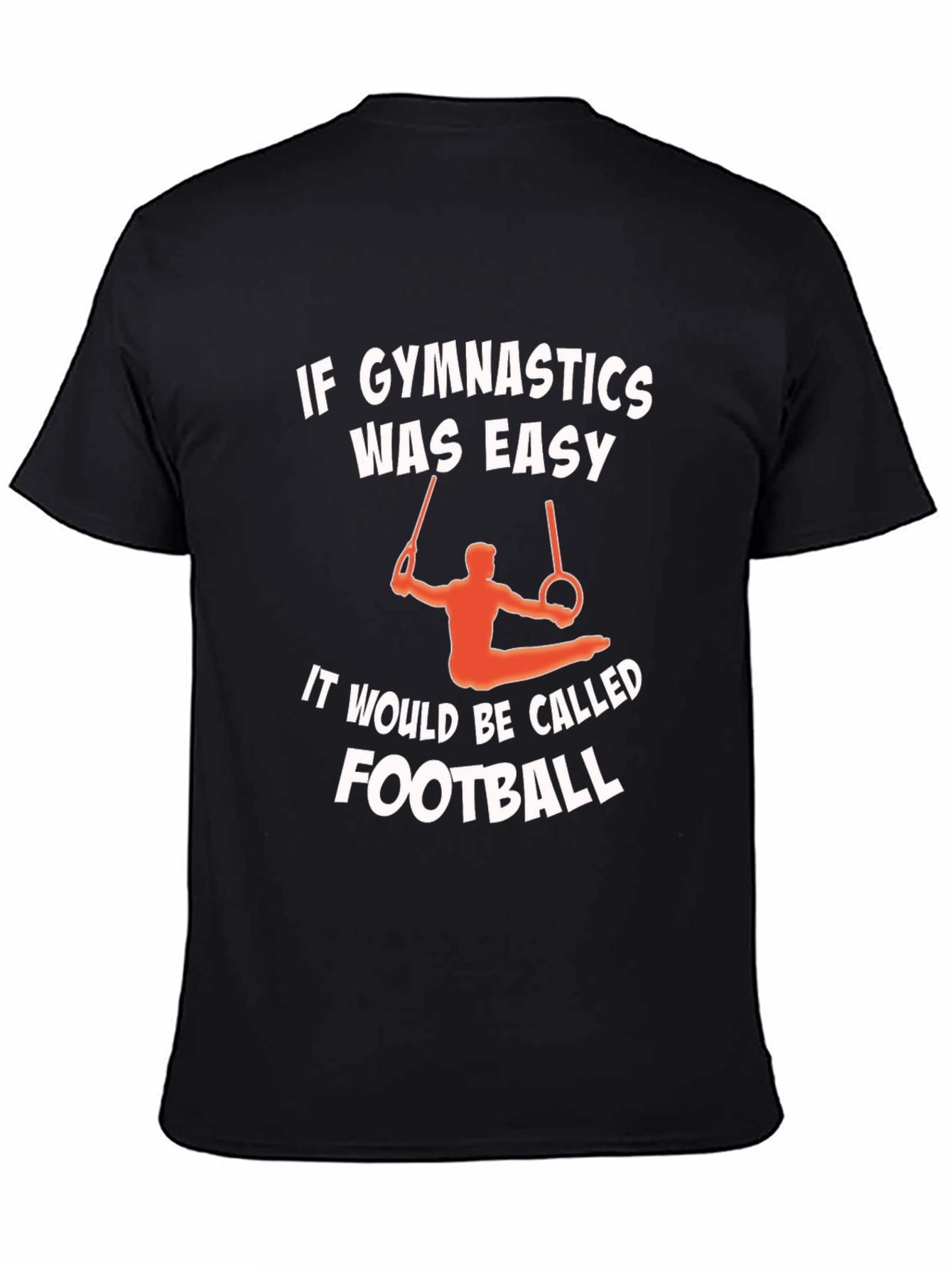Gymnastics T-Shirt - If Gymnastics Was Easy Funny Gift Tee