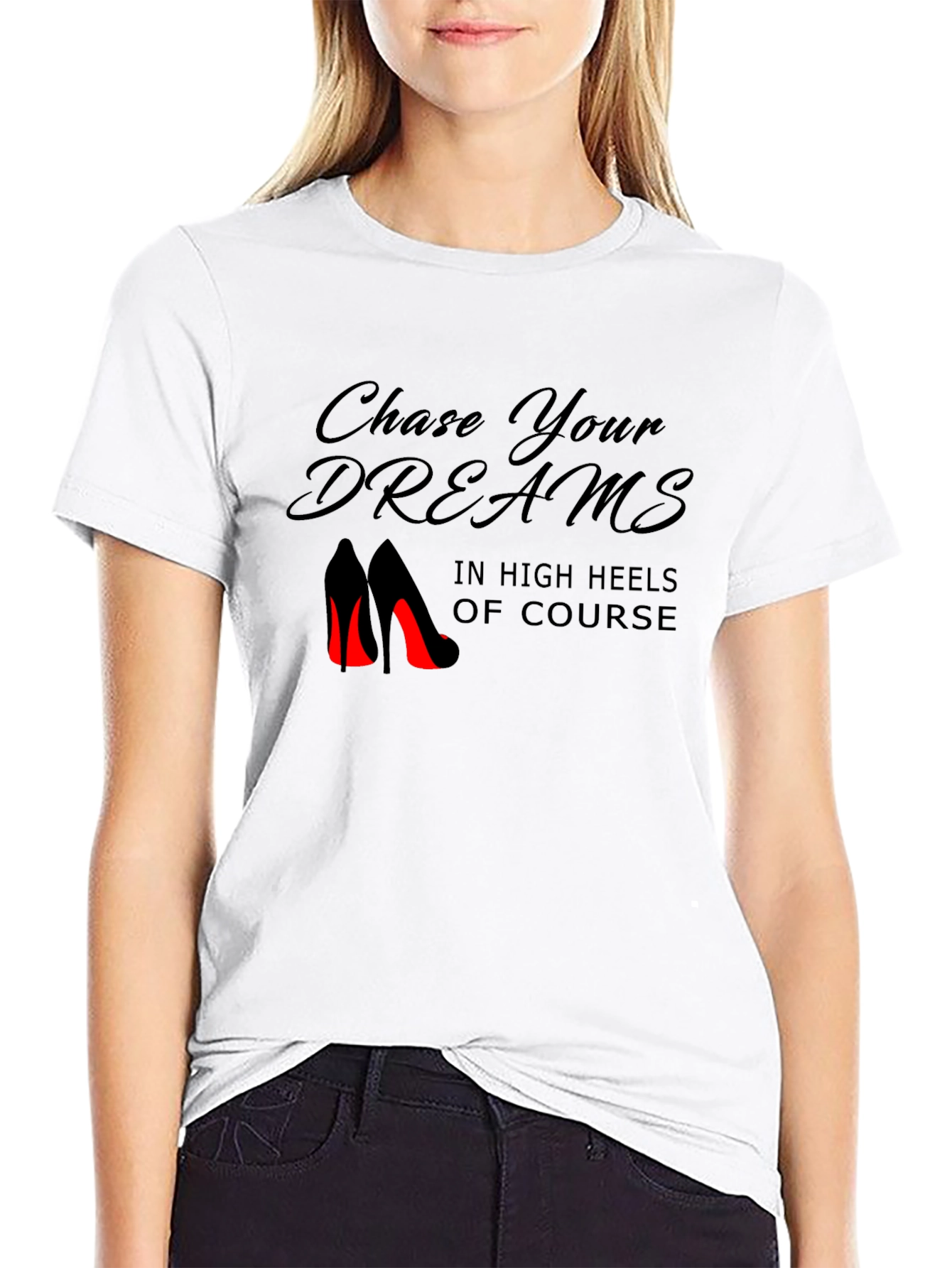 Chase Your Dreams in Heels Black T-Shirt