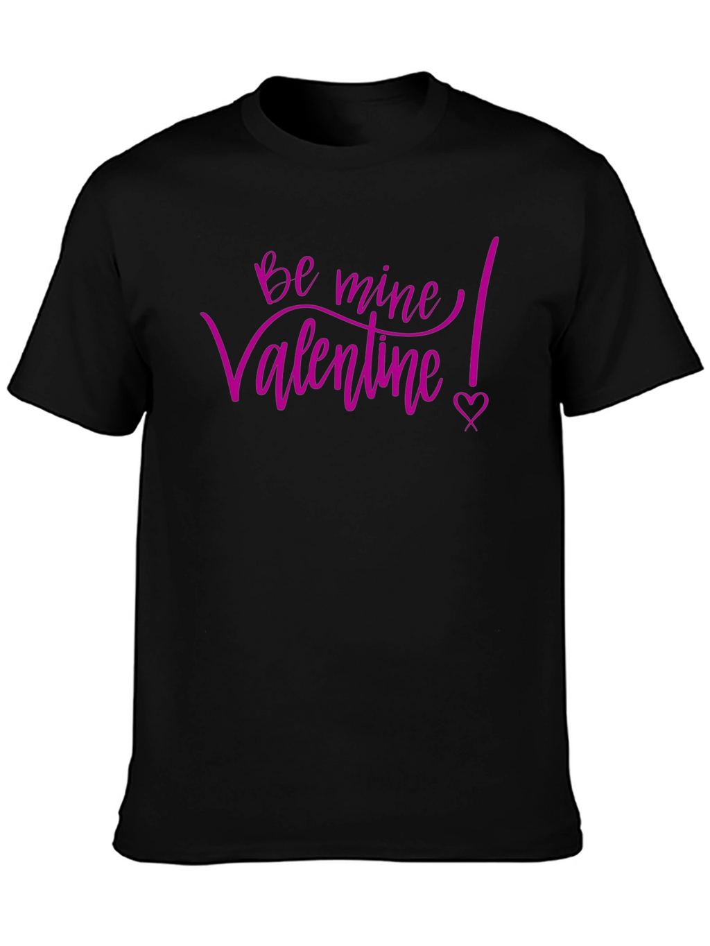 Be Mine Valentine T-Shirt - Black