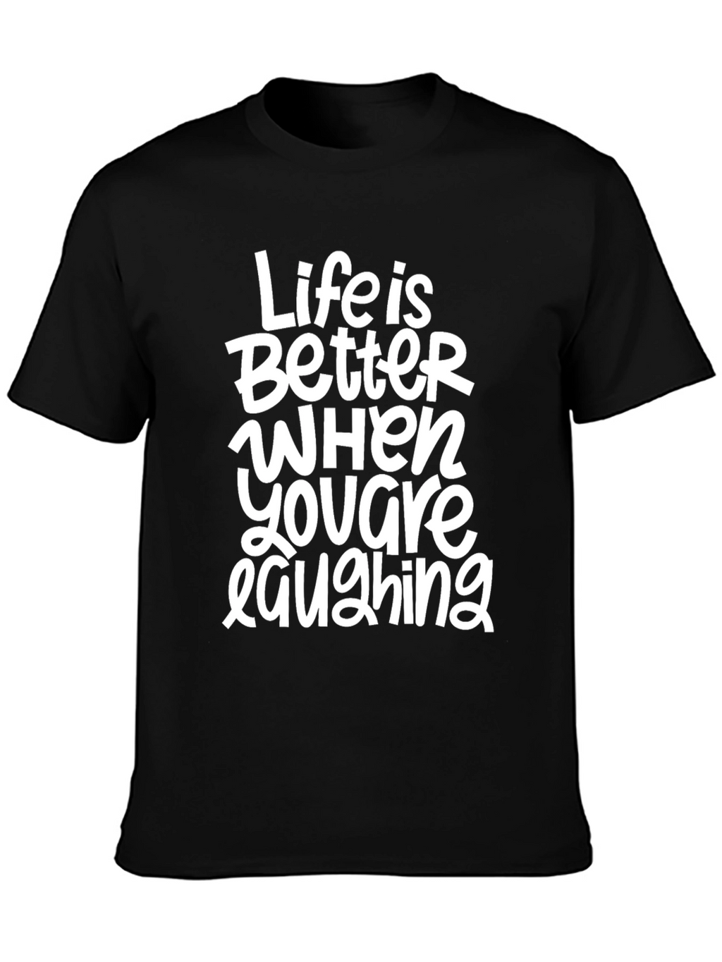 Life is Better Laughing Graphic Tee