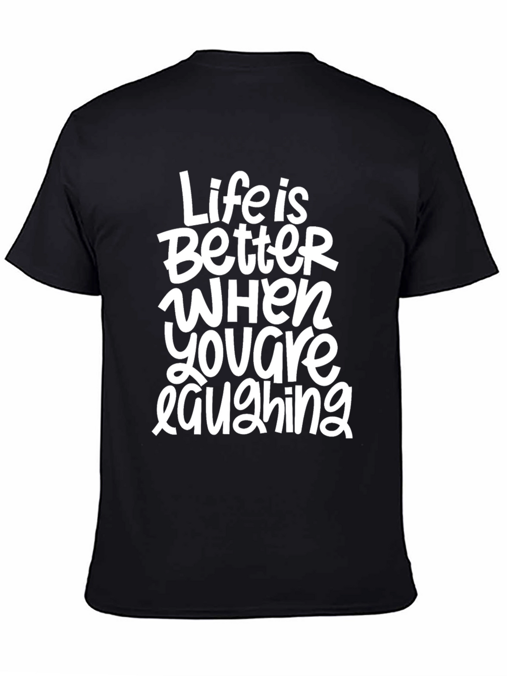 Life is Better Laughing Graphic Tee