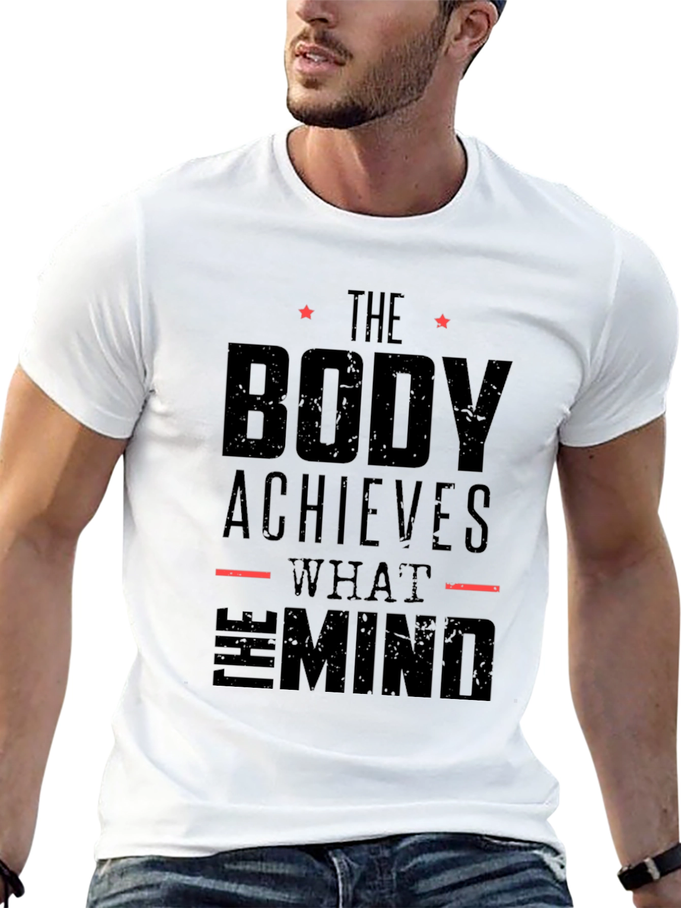 The Body Achieves What The Mind T-Shirt