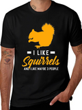 Squirrel Lover T-Shirt: I Like Squirrels