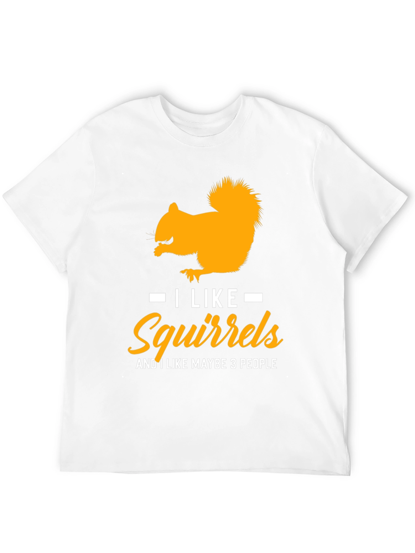 Squirrel Lover T-Shirt: I Like Squirrels