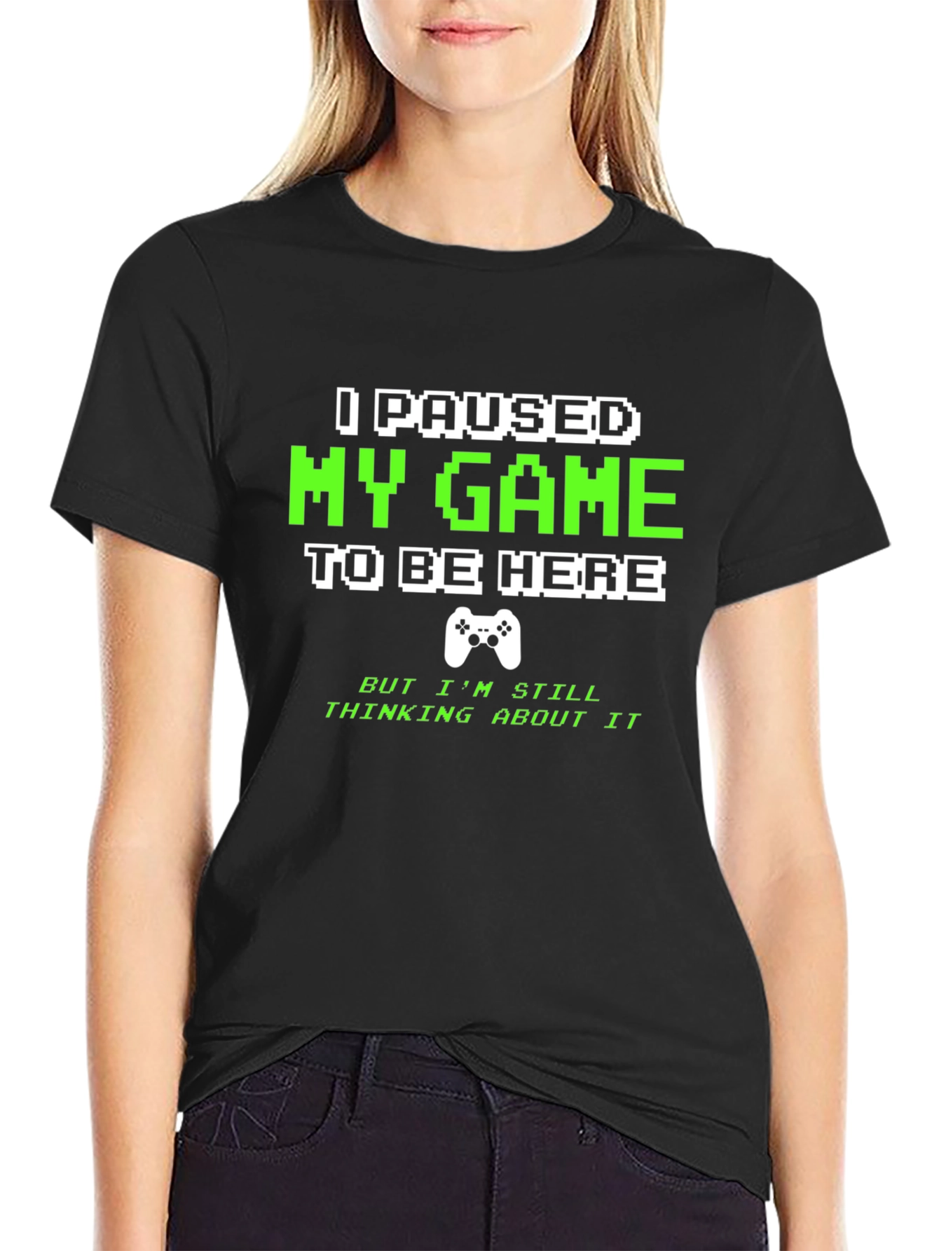 Gamer T-Shirt - I Paused My Game Funny Slogan Tee