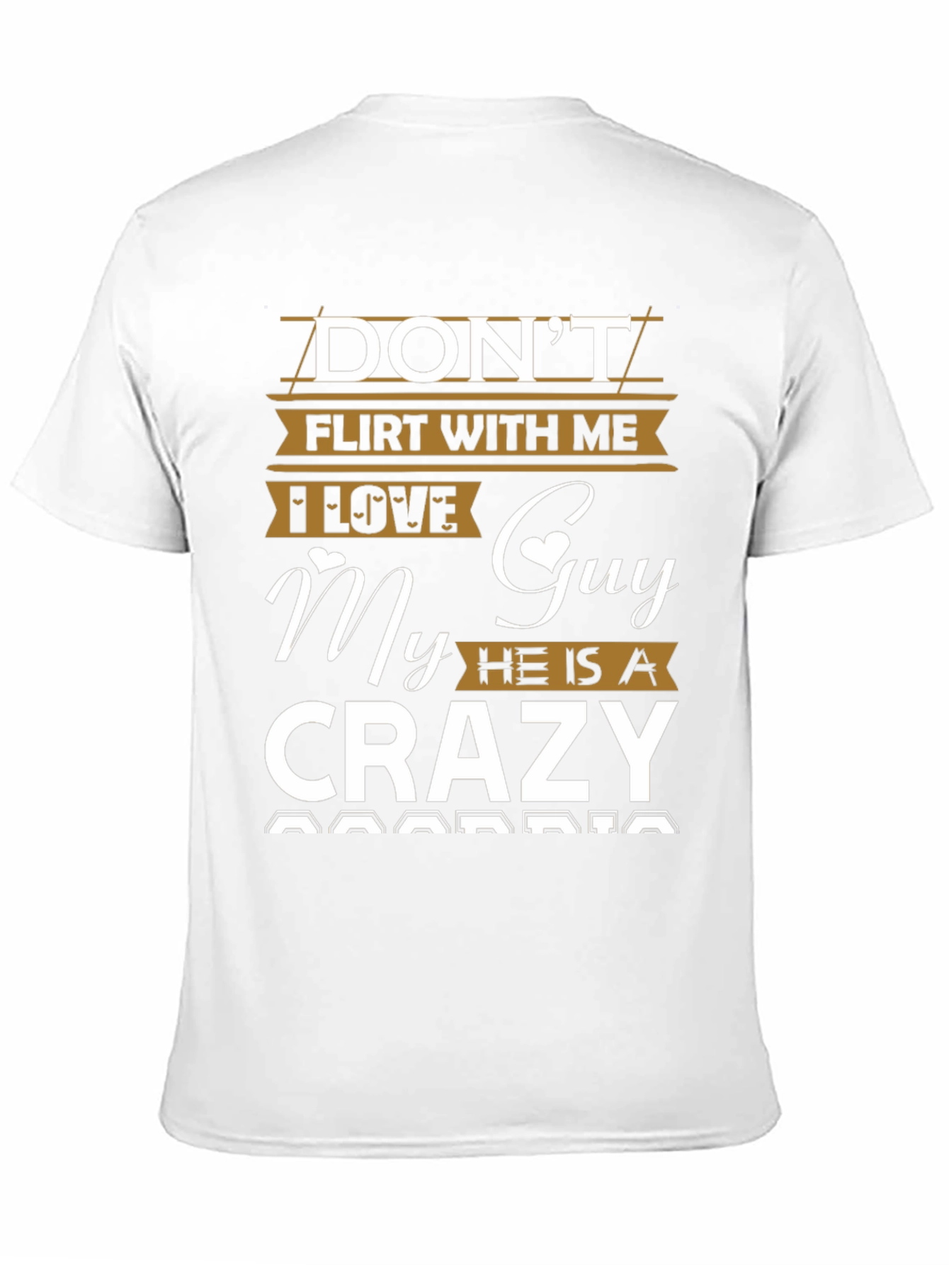 Dont Flirt T-Shirt - Crazy Boyfriend Tee
