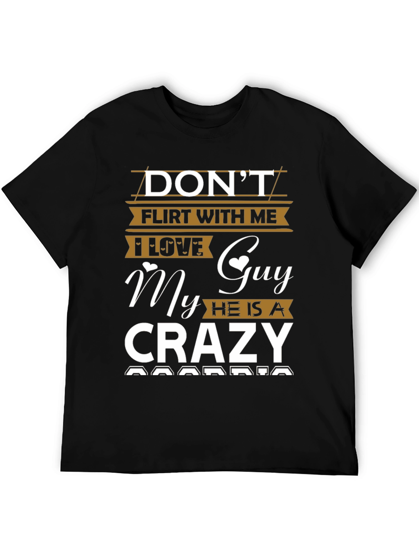 Dont Flirt T-Shirt - Crazy Boyfriend Tee