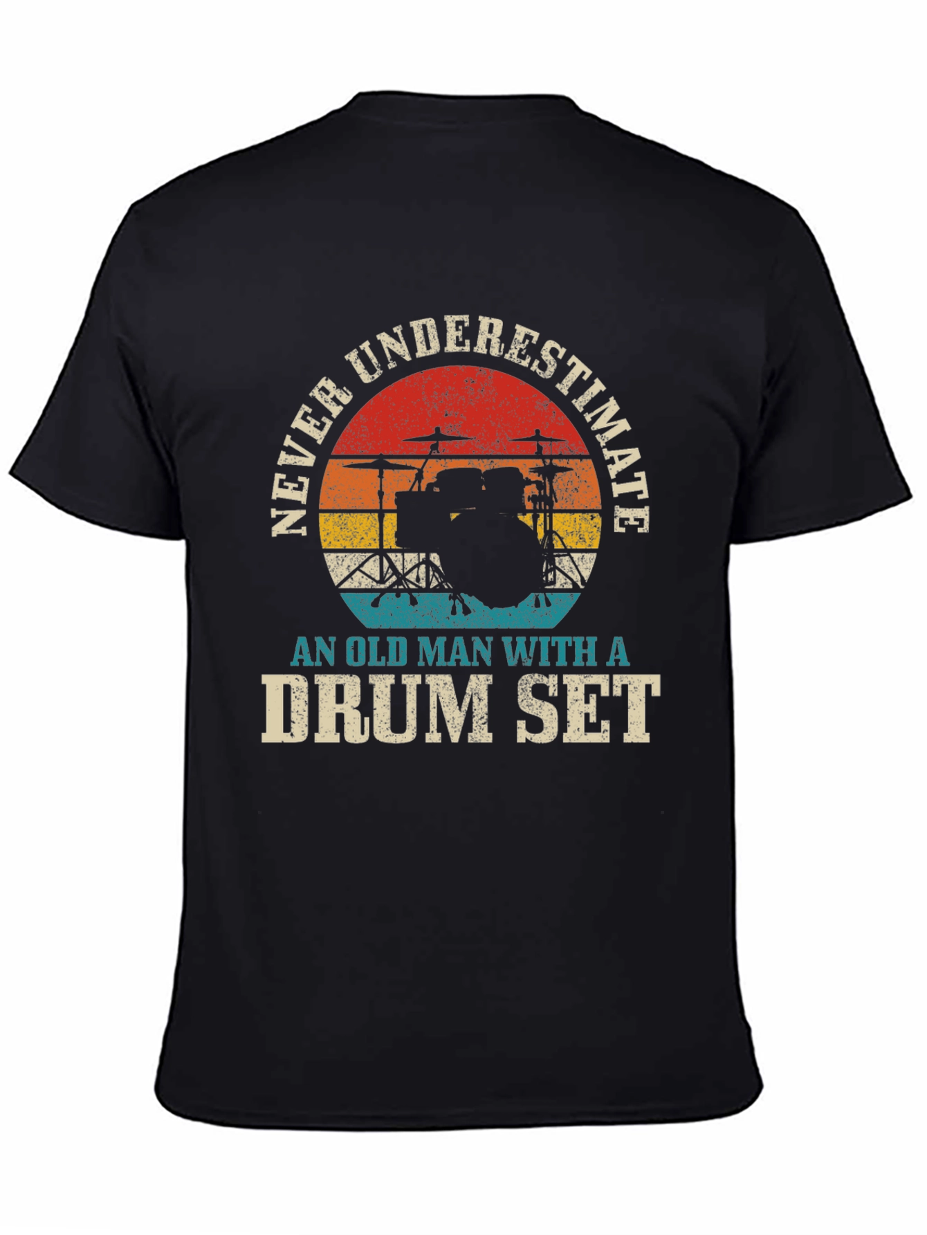 Never Underestimate an Old Man with a Drum Set T-Shirt