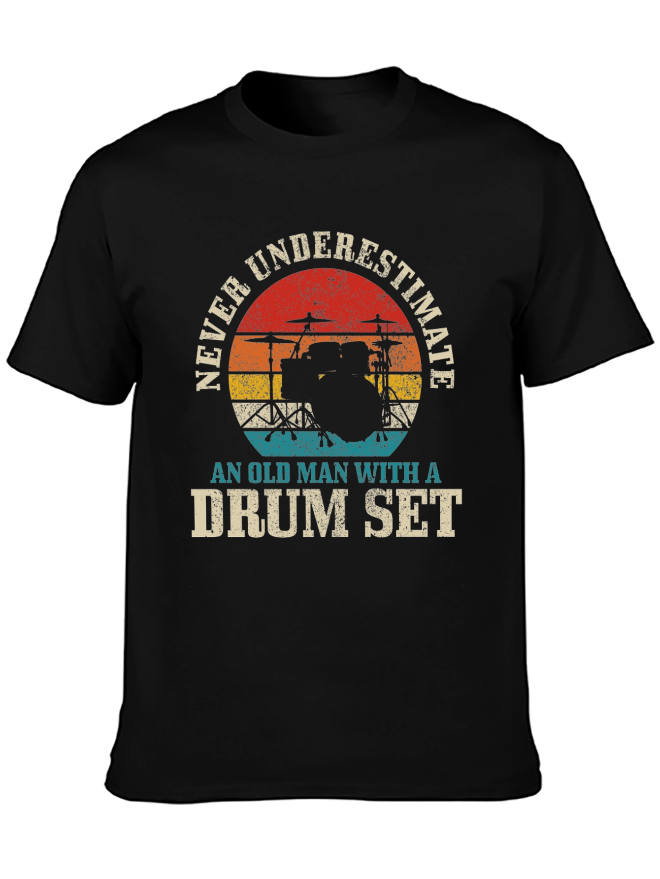 Never Underestimate an Old Man with a Drum Set T-Shirt