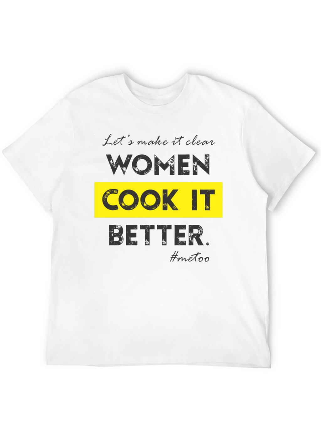 Women Cook It Better Graphic Tee