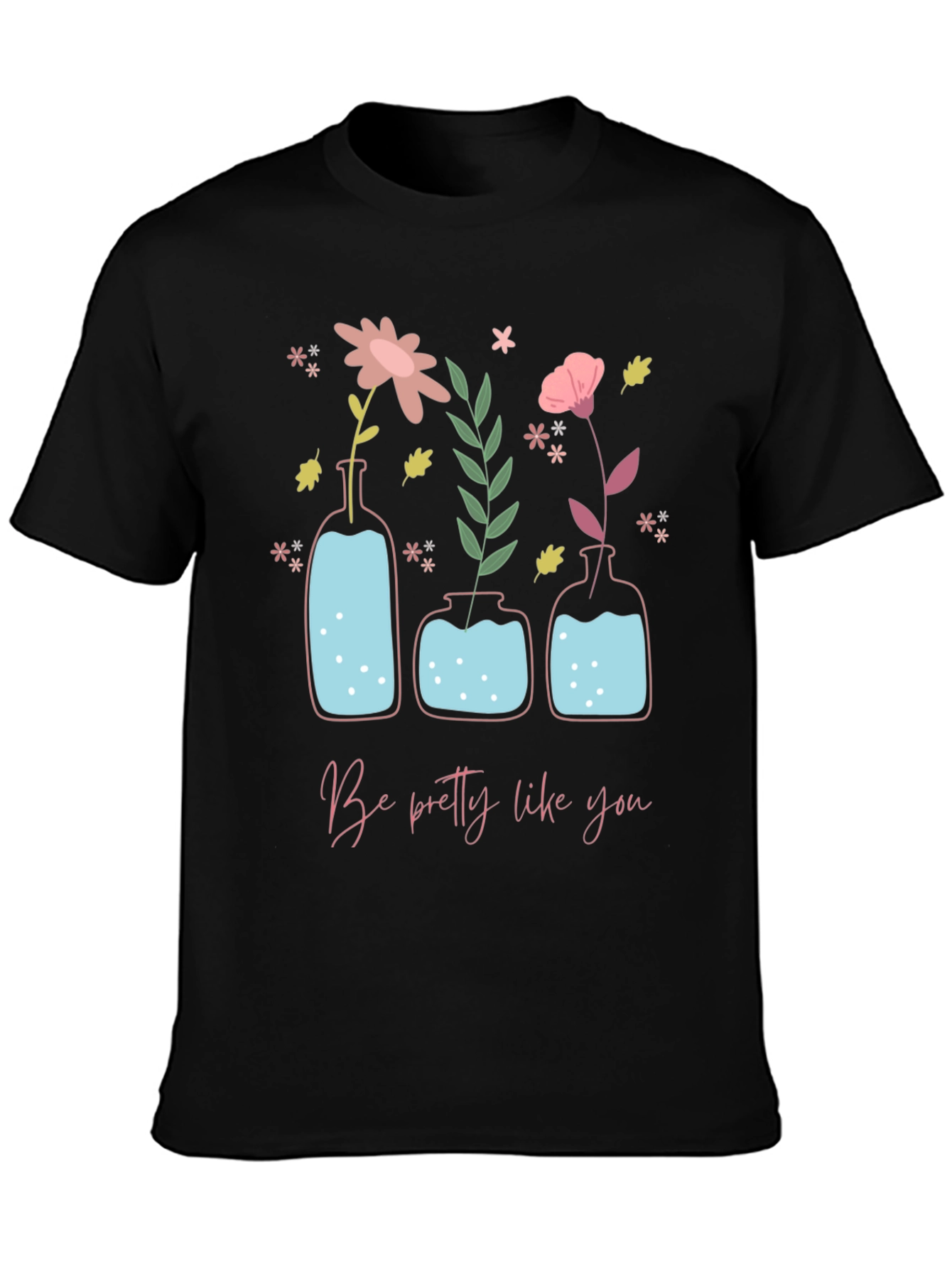 Floral Vase T-Shirt - Be Pretty Like You
