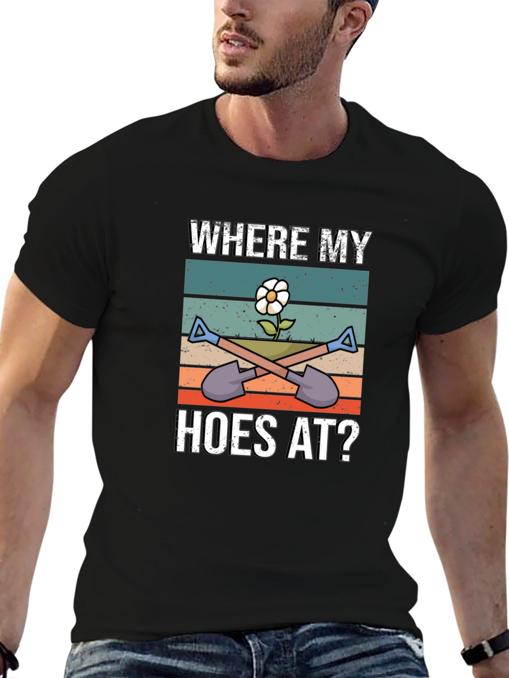 Where My Hoes At Gardening T-Shirt