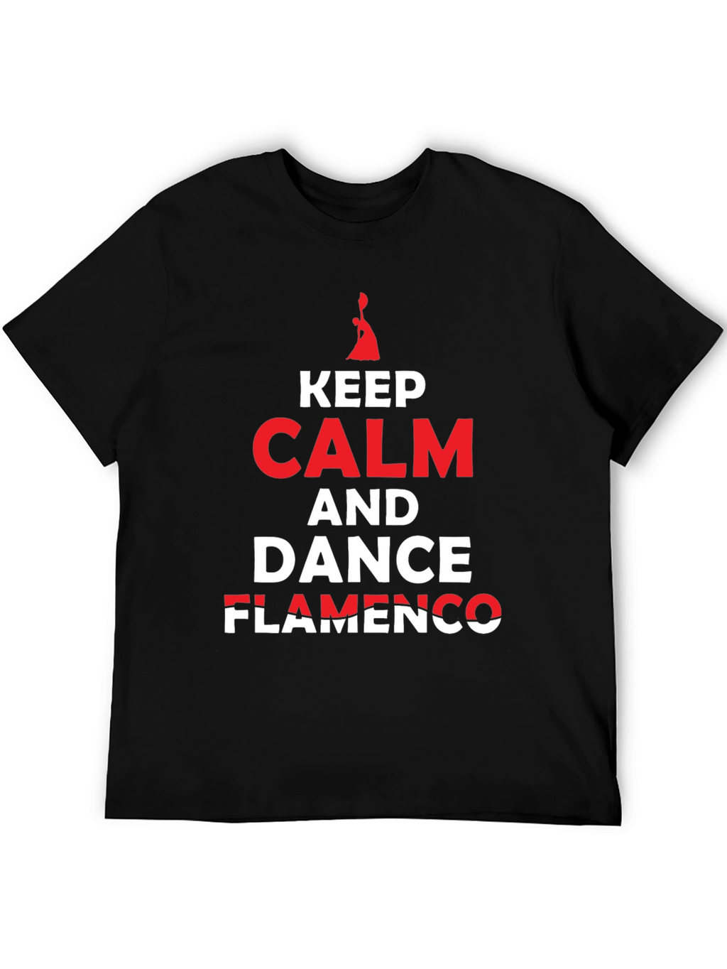 Keep Calm and Dance Flamenco T-Shirt