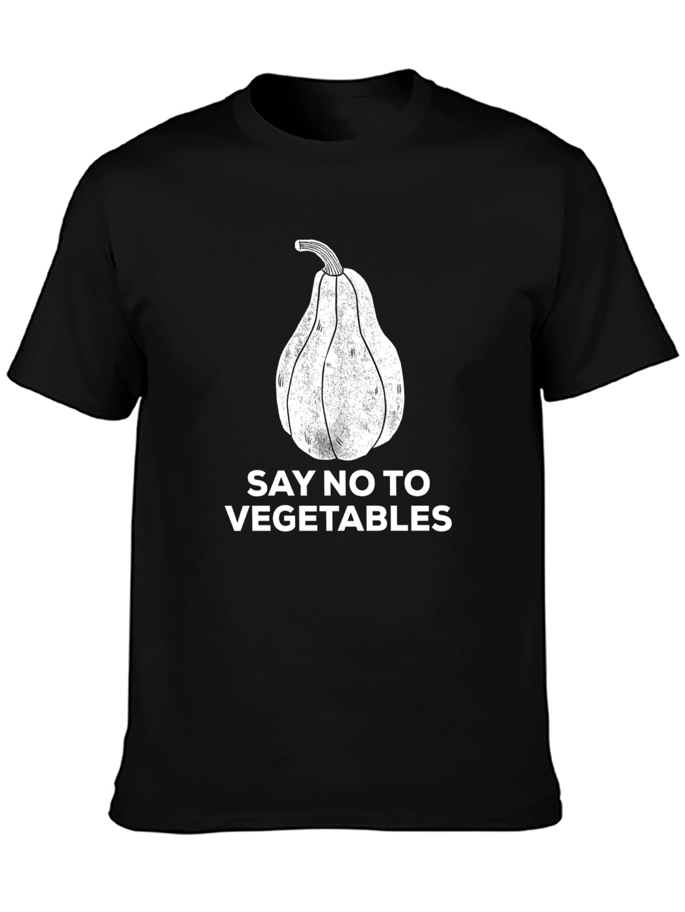 Say No To Vegetables T-Shirt
