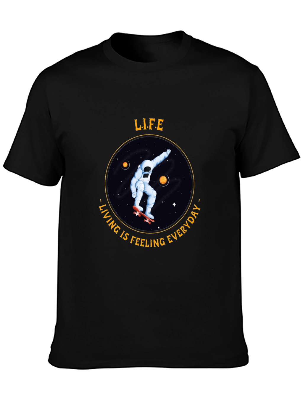 Life: Living is Feeling T-Shirt