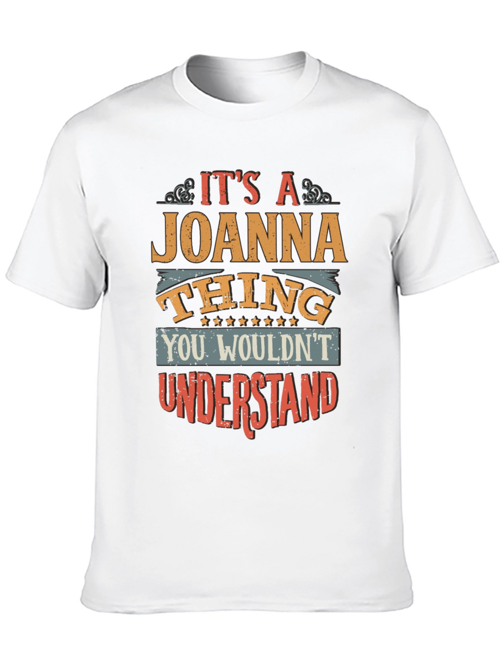 Its A Joanna Thing T-Shirt