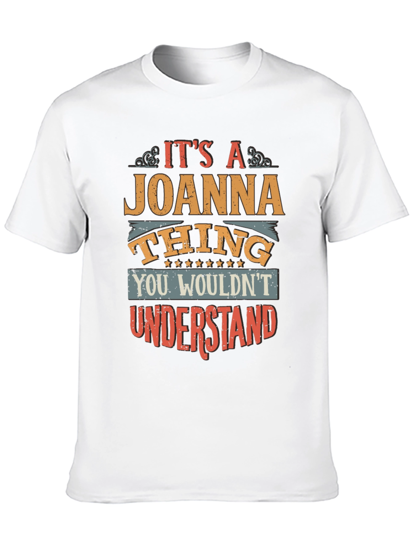 Its A Joanna Thing T-Shirt