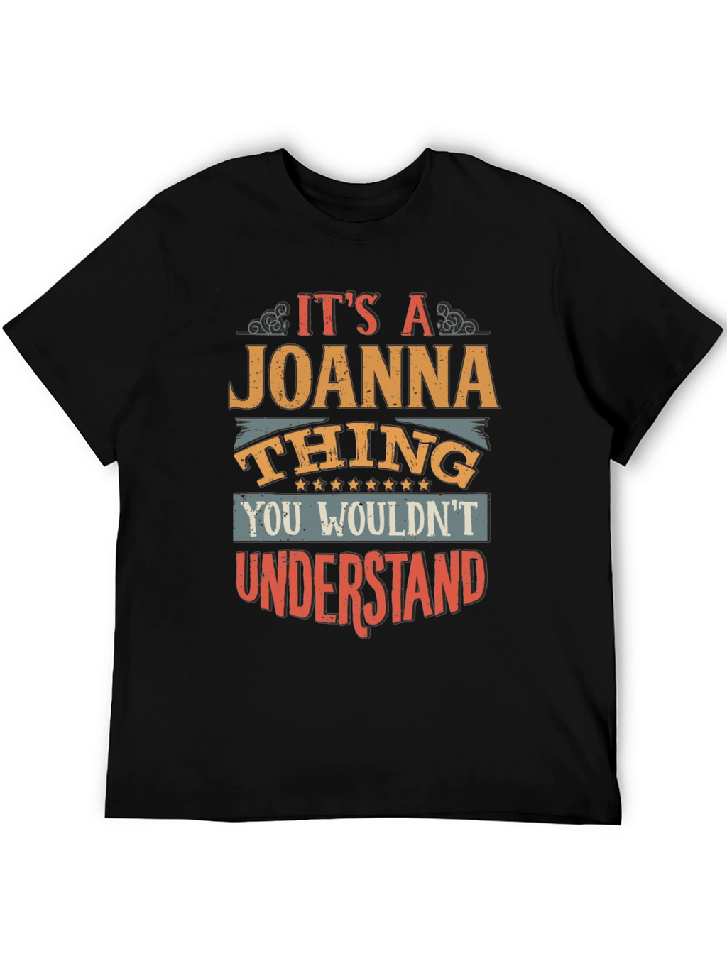 Its A Joanna Thing T-Shirt