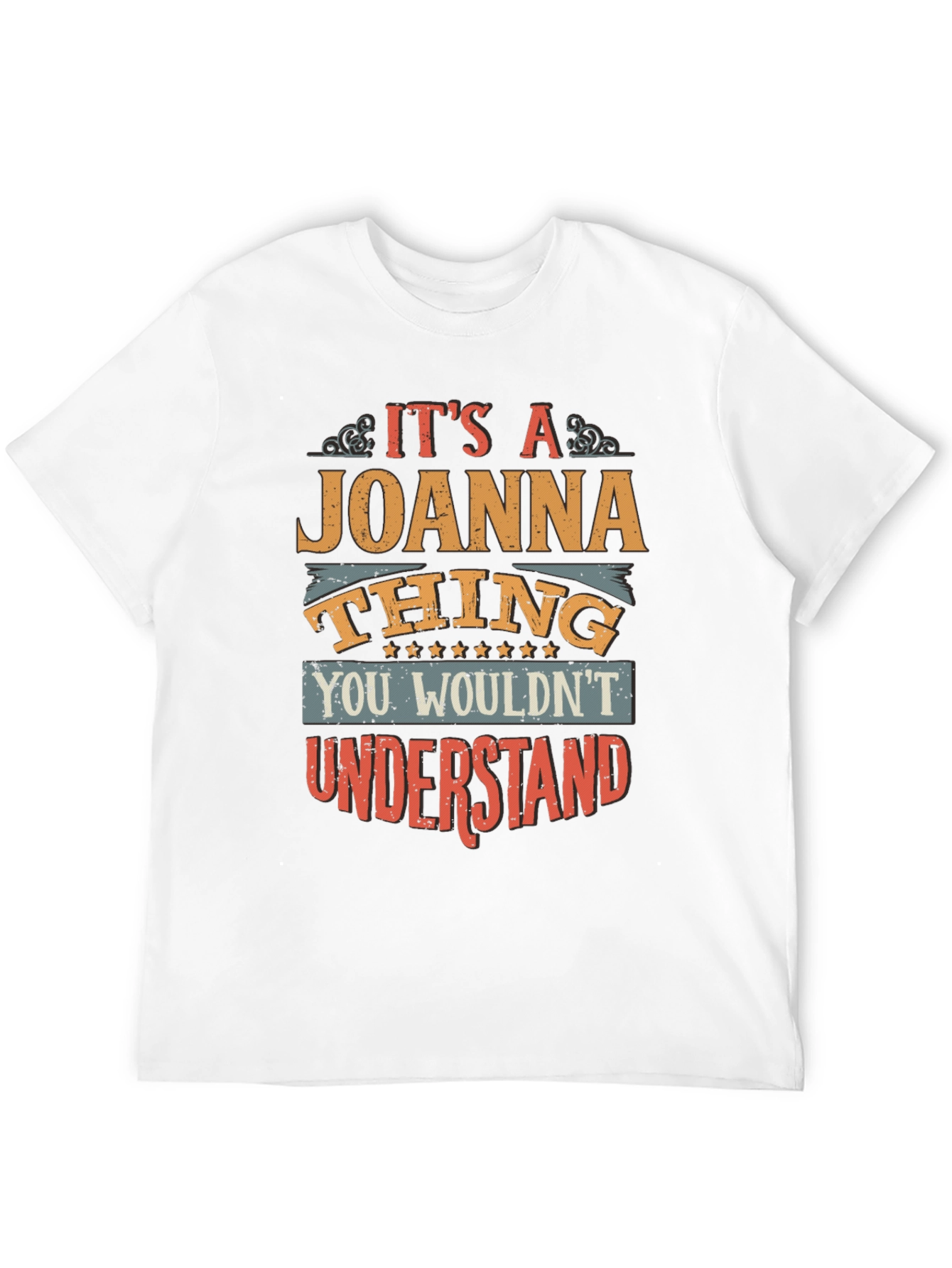Its A Joanna Thing T-Shirt