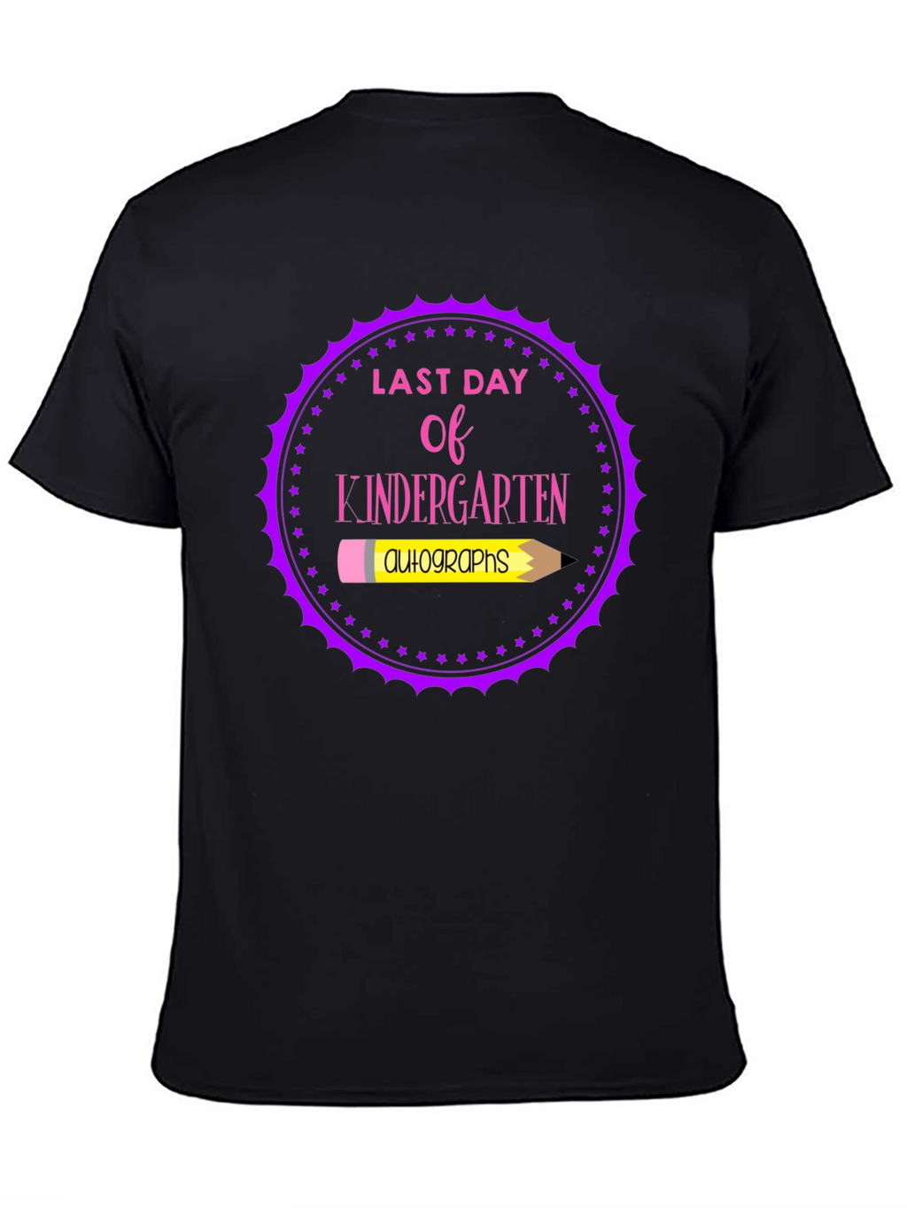 Last Day of Kindergarten Autographs T-Shirt