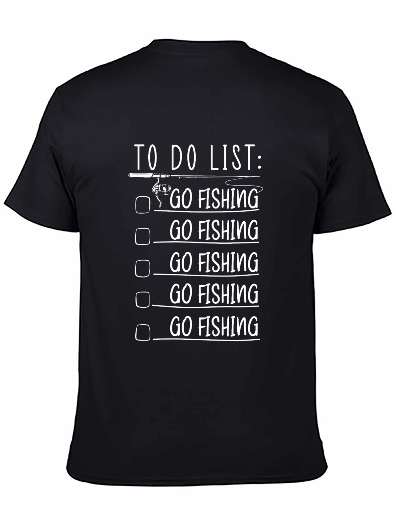 Go Fishing T-Shirt - Funny Fisherman To Do List Tee