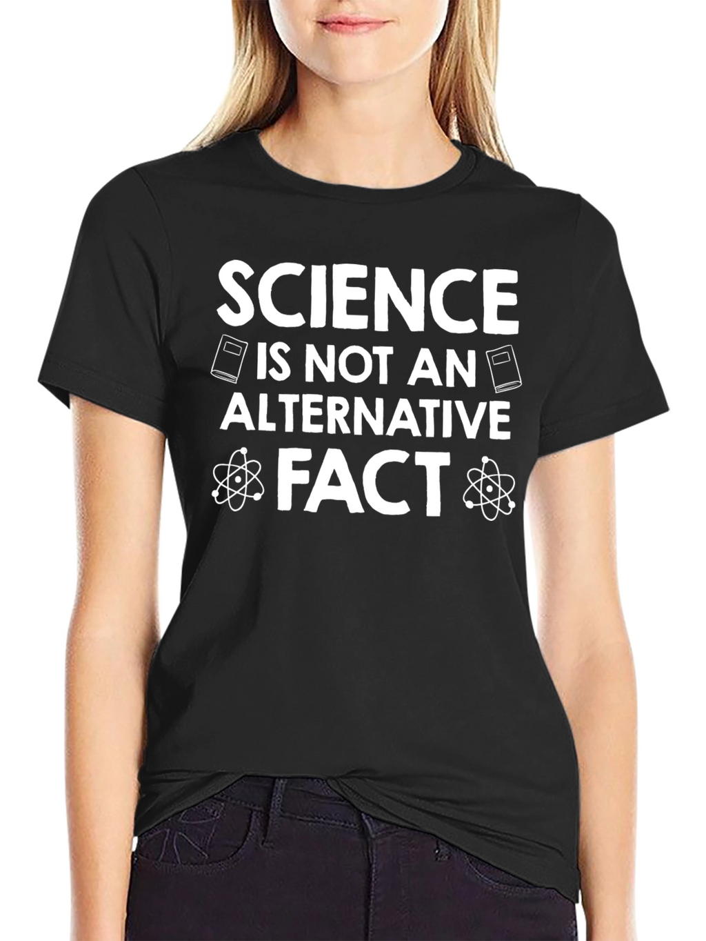 Science is Not an Alternative Fact T-Shirt