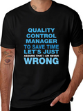 Quality Control Manager Novelty T-Shirt