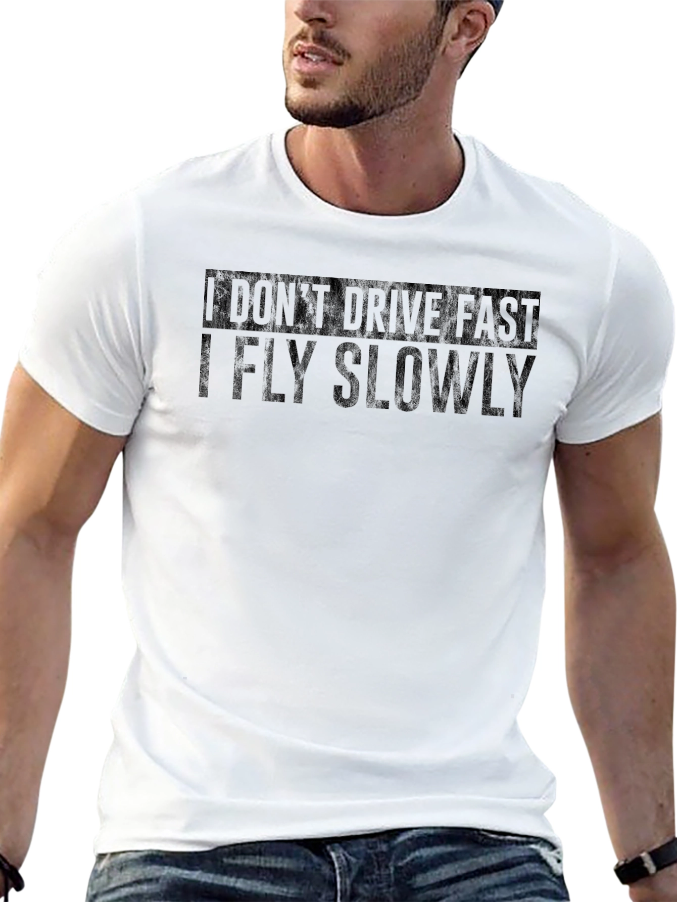I Dont Drive Fast - Funny Graphic T-Shirt