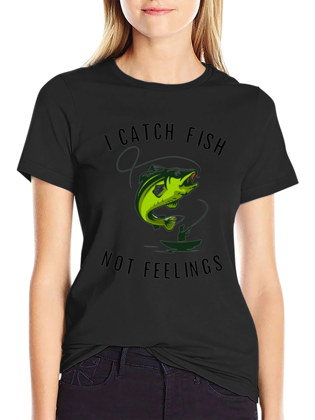 I Catch Fish Not Feelings Graphic Tee
