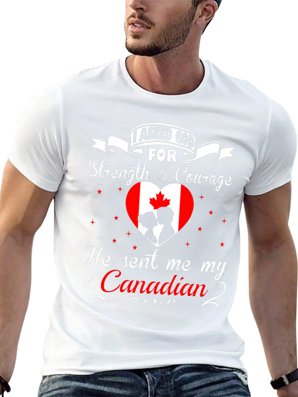 I Asked God For Canadian T-Shirt