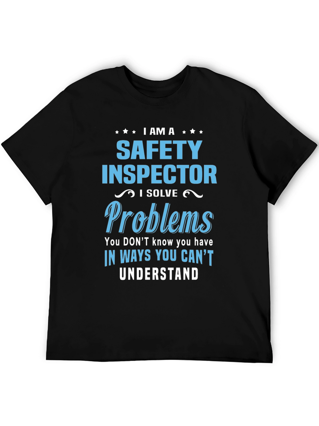 Safety Inspector T-Shirt - Problem Solver Tee