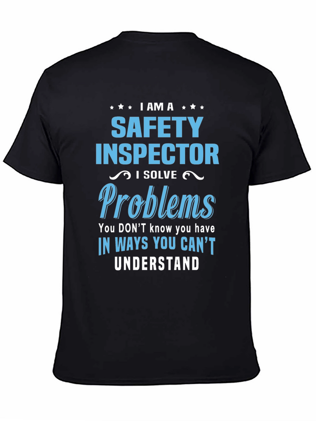 Safety Inspector T-Shirt - Problem Solver Tee