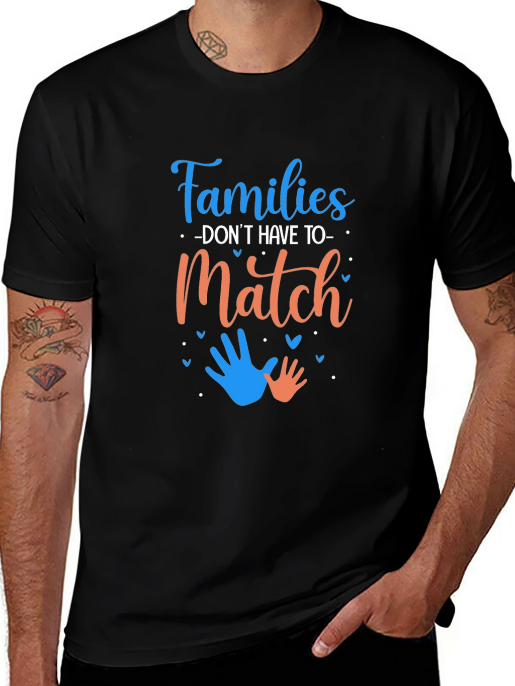 Families Dont Have To Match Graphic Tee