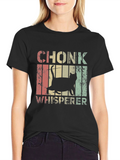 Chonk Whisperer Cat Graphic T-Shirt
